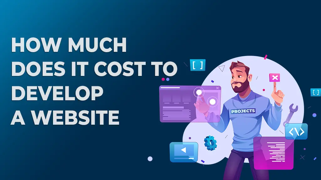 How Much Does It Cost to Develop a website?