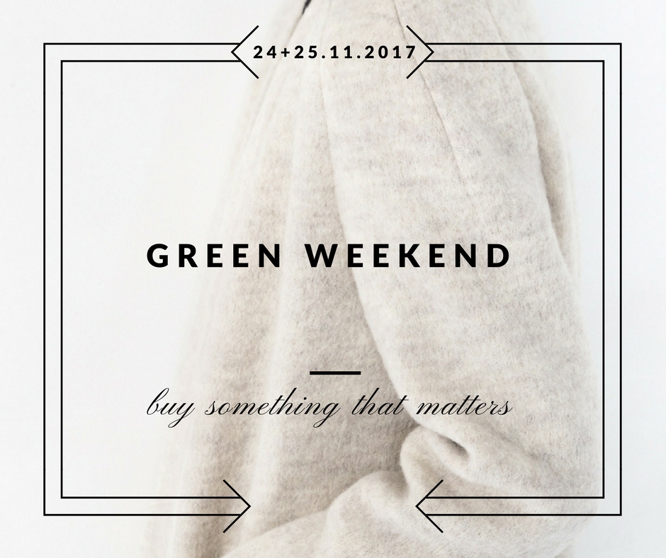 buy-something-that-matters-green-weekend-just-fashion