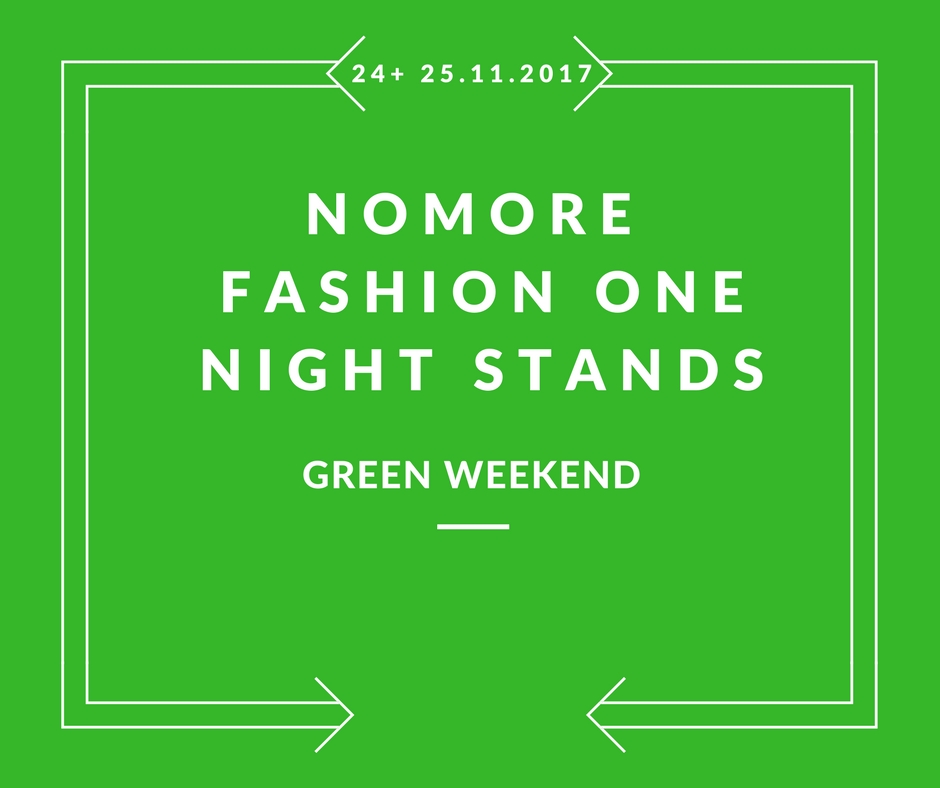 no-more-fashion-one-night-stands-green-weekend